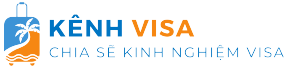 Kênh Visa - Diễn Đàn Chia Sẽ Kinh Nghiệm Xin Visa Du Lịch - Du Học - Định Cư